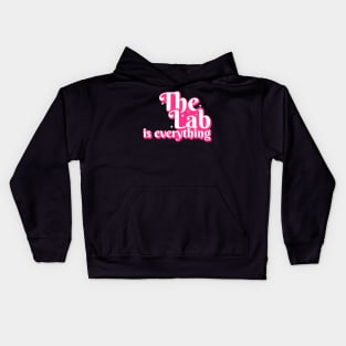 The Lab is Everything - Lab Week Kids Hoodie